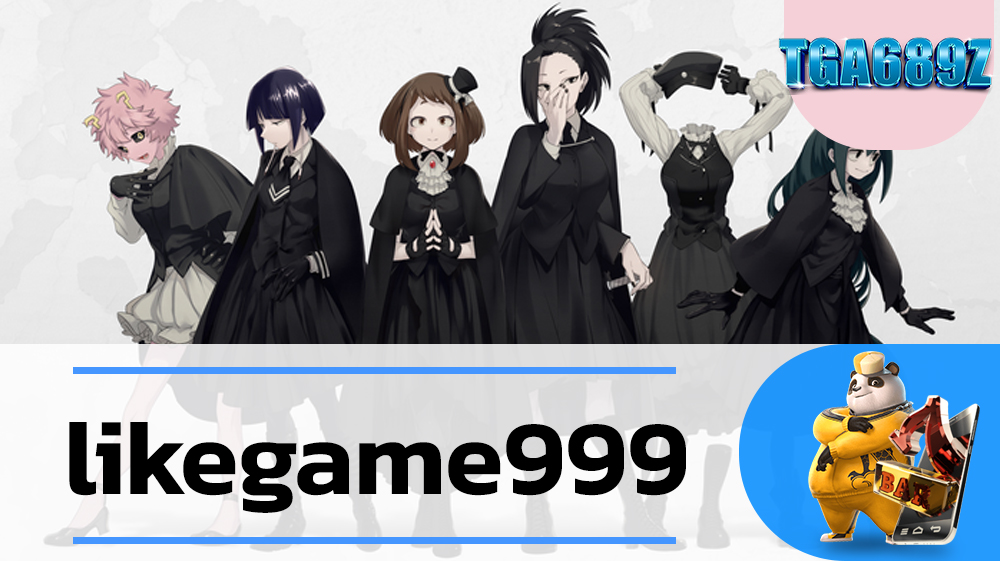 ผู้ให้บริการสล็อตออนไลน์ TGA689 สล็อตแตกหนัก likegame999 สล็อตใหม่ มาแรง likegame 999 ทดลองเล่นpgสล็อต tga เครดิตฟรีทุกยูส